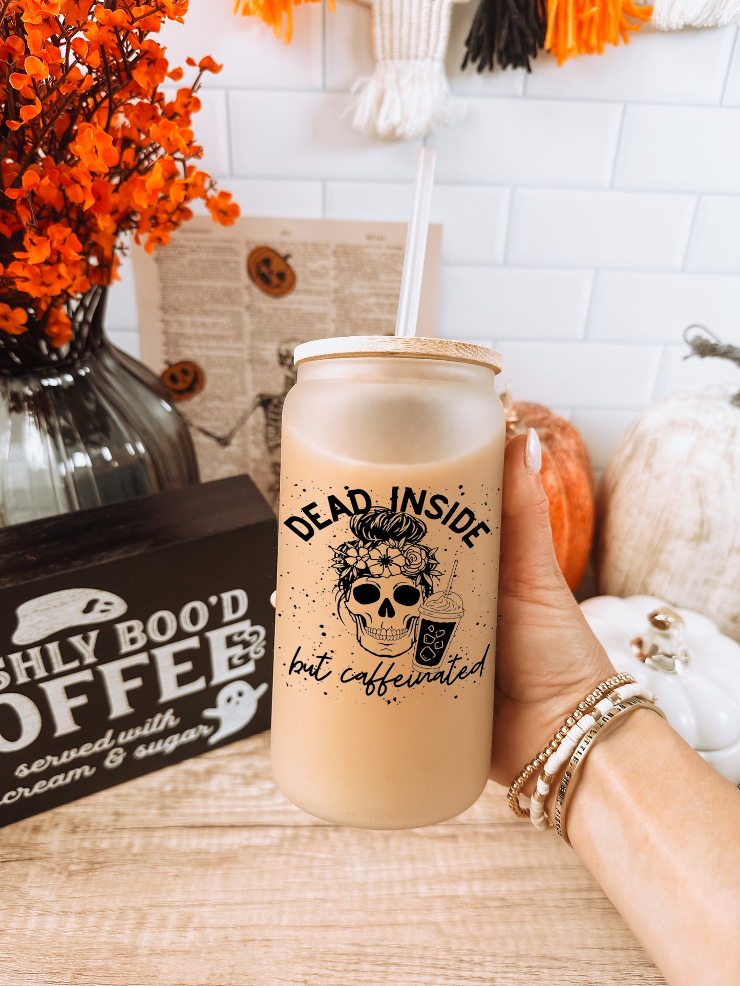 16 Oz Dead Inside But Caffinated Iced Coffee Sipper Glass